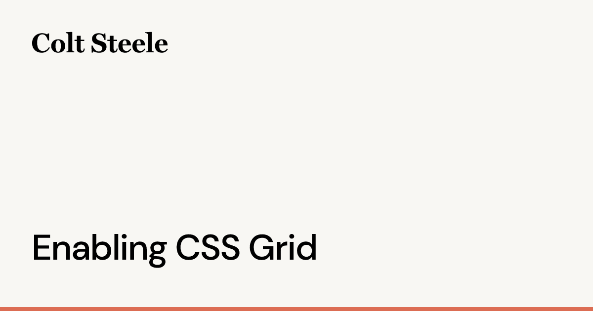 enabling-css-grid-colt-steele